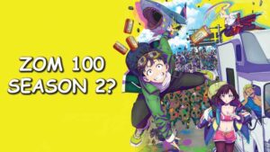 Zom 100 Season 2
